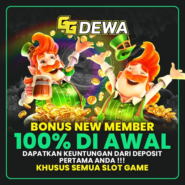 GGDEWA : Link Situs Slot Bonus New Member 100% Di Awal To 5X Kecil Terbaru